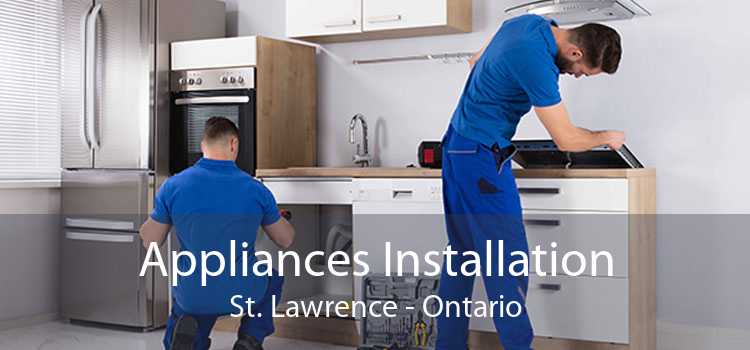 Appliances Installation St. Lawrence - Ontario
