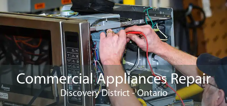 Commercial Appliances Repair Discovery District - Ontario