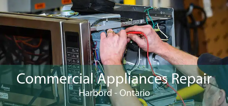 Commercial Appliances Repair Harbord - Ontario
