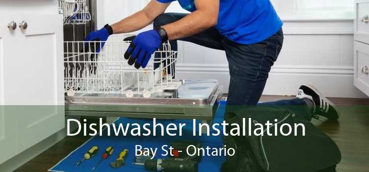 Dishwasher Installation Bay St - Ontario