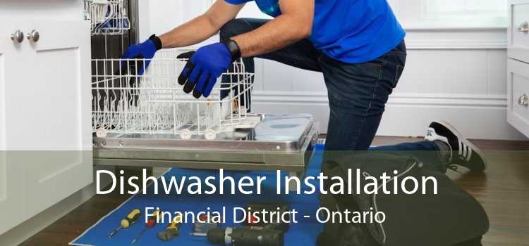 Dishwasher Installation Financial District - Ontario