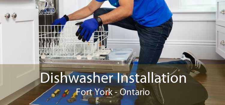 Dishwasher Installation Fort York - Ontario