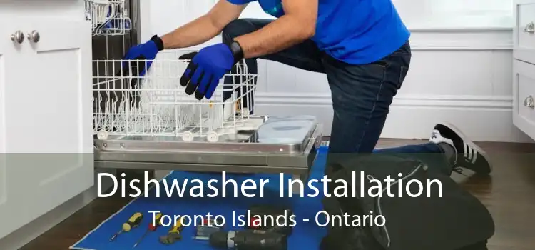 Dishwasher Installation Toronto Islands - Ontario