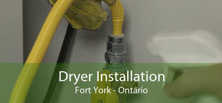 Dryer Installation Fort York - Ontario