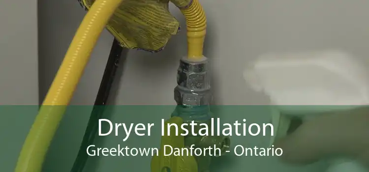 Dryer Installation Greektown Danforth - Ontario
