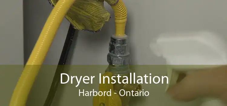 Dryer Installation Harbord - Ontario