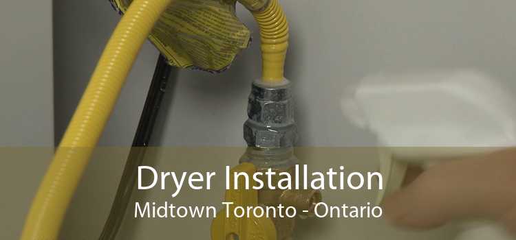 Dryer Installation Midtown Toronto - Ontario