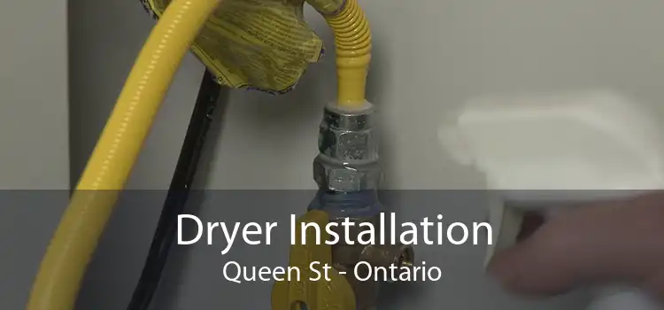 Dryer Installation Queen St - Ontario