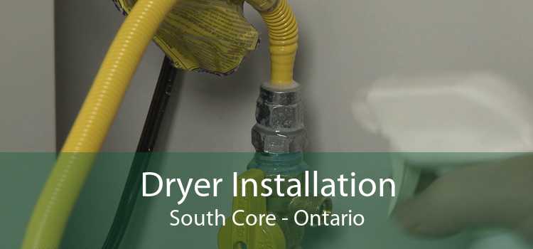 Dryer Installation South Core - Ontario