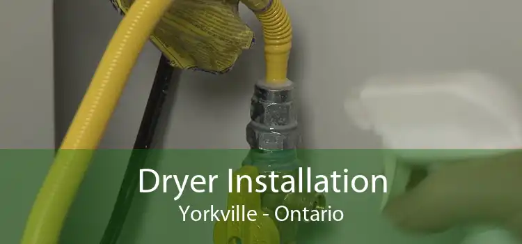 Dryer Installation Yorkville - Ontario