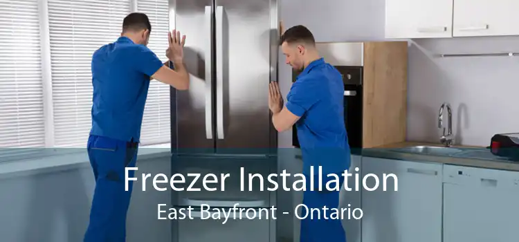 Freezer Installation East Bayfront - Ontario