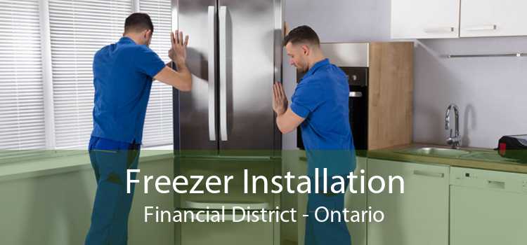 Freezer Installation Financial District - Ontario