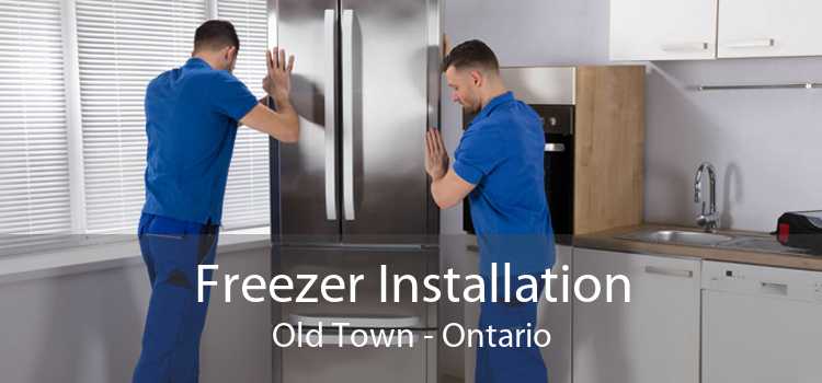 Freezer Installation Old Town - Ontario
