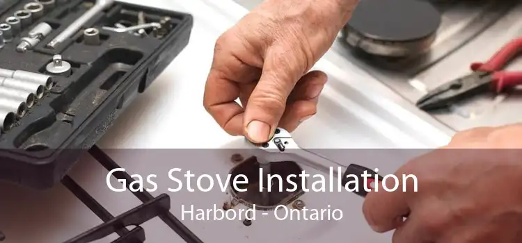 Gas Stove Installation Harbord - Ontario
