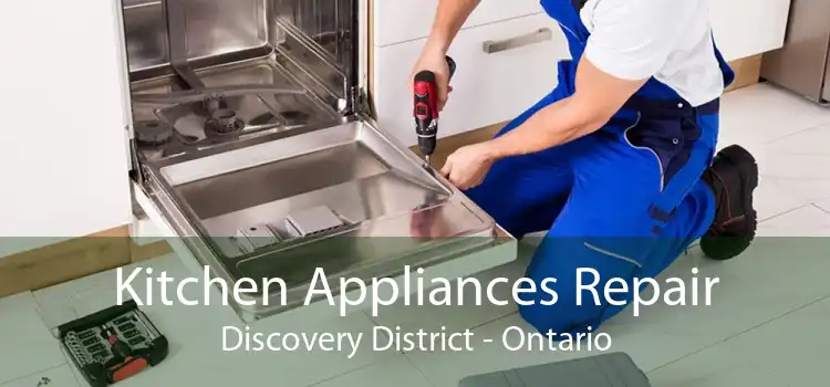 Kitchen Appliances Repair Discovery District - Ontario