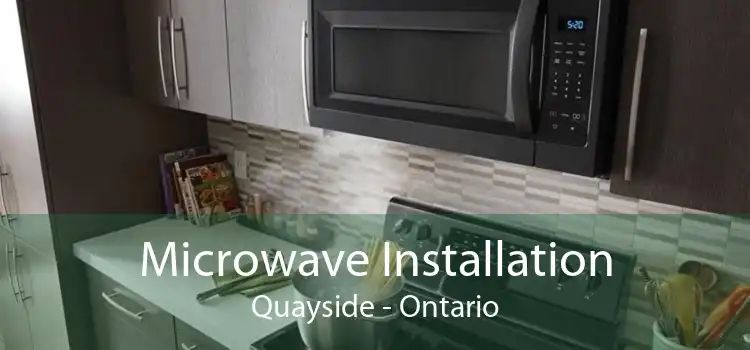 Microwave Installation Quayside - Ontario