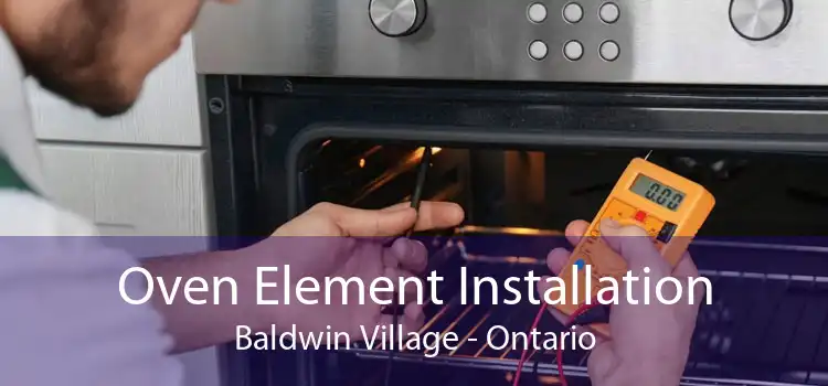 Oven Element Installation Baldwin Village - Ontario