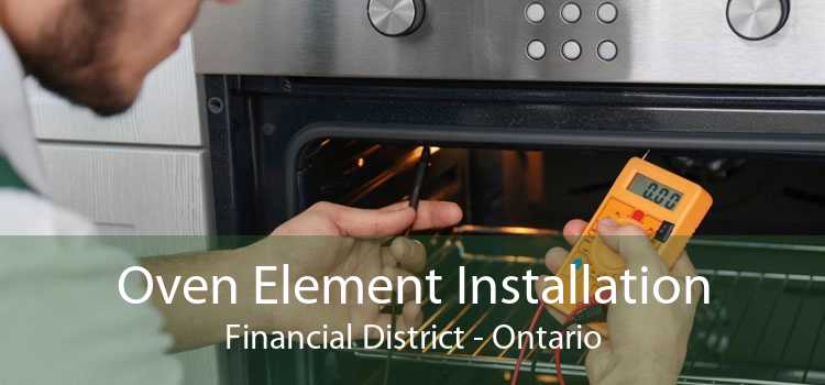 Oven Element Installation Financial District - Ontario