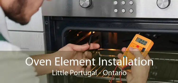 Oven Element Installation Little Portugal - Ontario