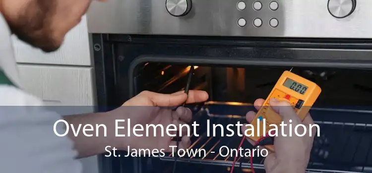 Oven Element Installation St. James Town - Ontario