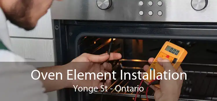 Oven Element Installation Yonge St - Ontario