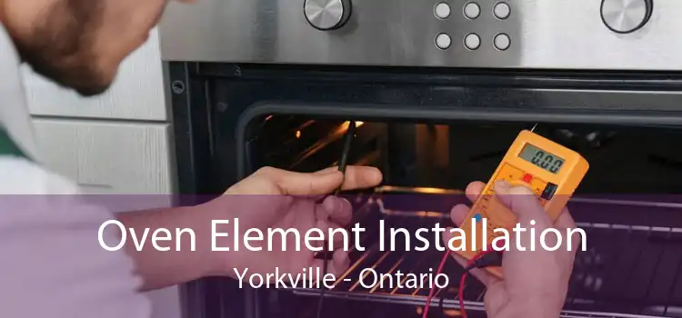 Oven Element Installation Yorkville - Ontario