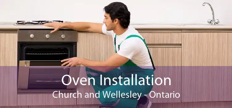 Oven Installation Church and Wellesley - Ontario