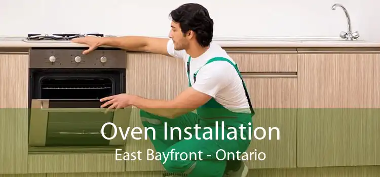 Oven Installation East Bayfront - Ontario