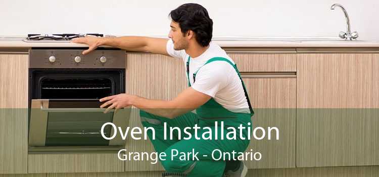 Oven Installation Grange Park - Ontario