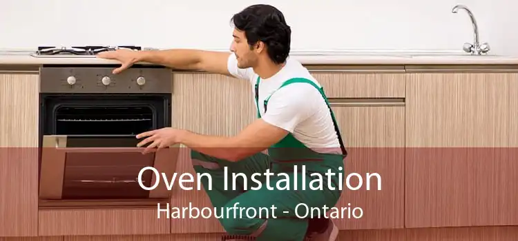 Oven Installation Harbourfront - Ontario