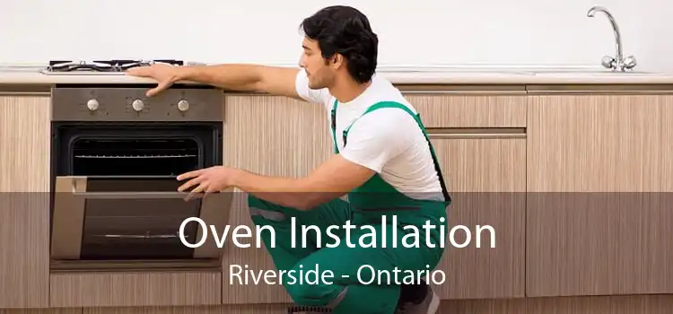 Oven Installation Riverside - Ontario