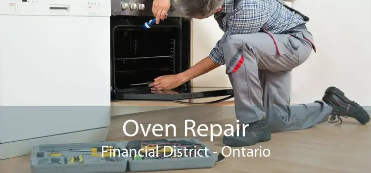 Oven Repair Financial District - Ontario