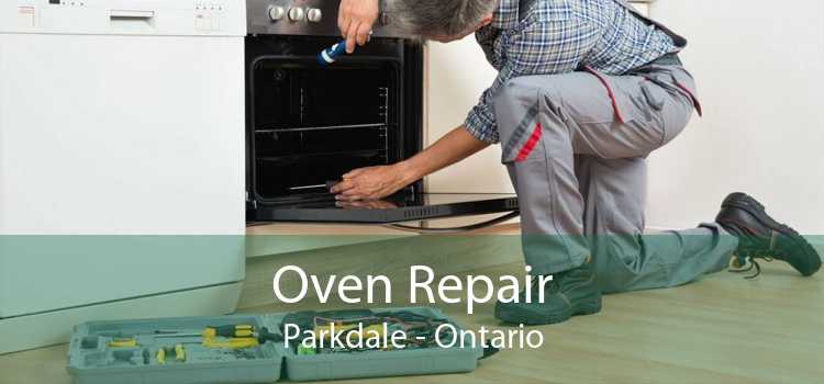 Oven Repair Parkdale - Ontario