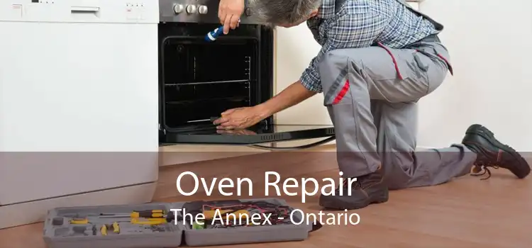 Oven Repair The Annex - Ontario