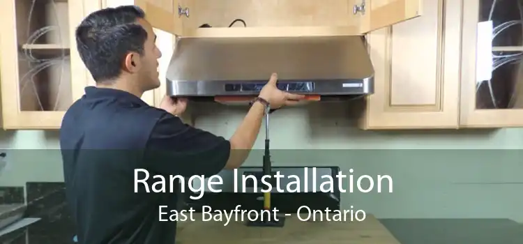 Range Installation East Bayfront - Ontario
