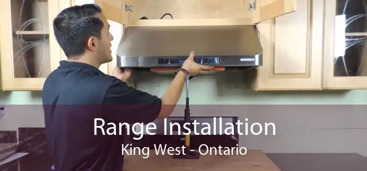 Range Installation King West - Ontario