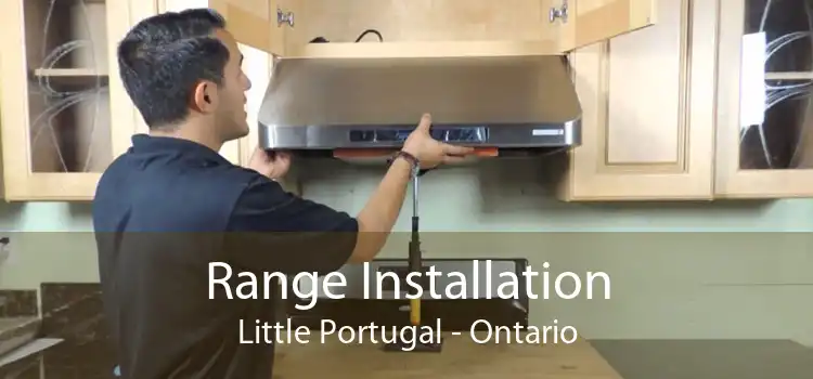 Range Installation Little Portugal - Ontario