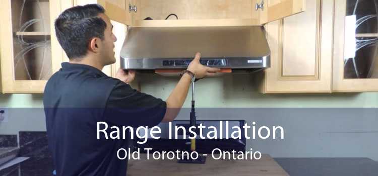 Range Installation Old Torotno - Ontario