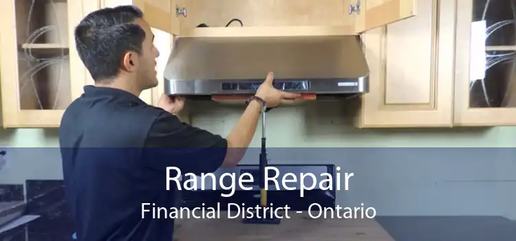 Range Repair Financial District - Ontario
