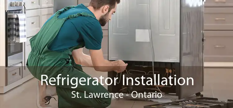 Refrigerator Installation St. Lawrence - Ontario