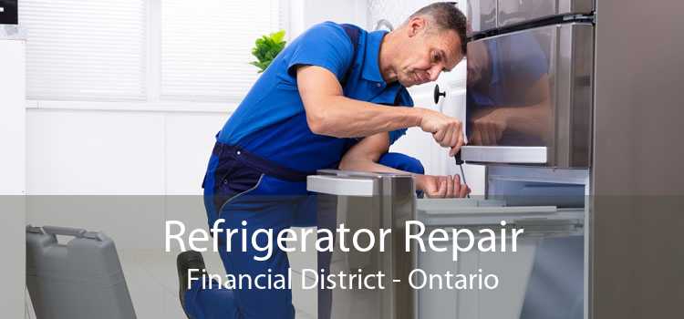 Refrigerator Repair Financial District - Ontario