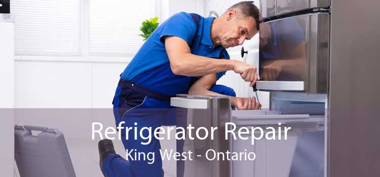 Refrigerator Repair King West - Ontario
