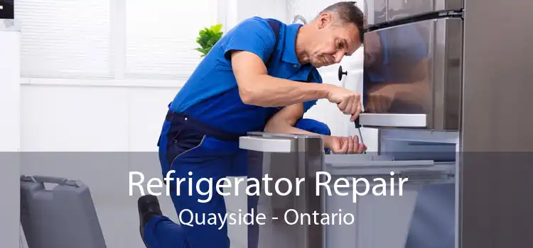 Refrigerator Repair Quayside - Ontario