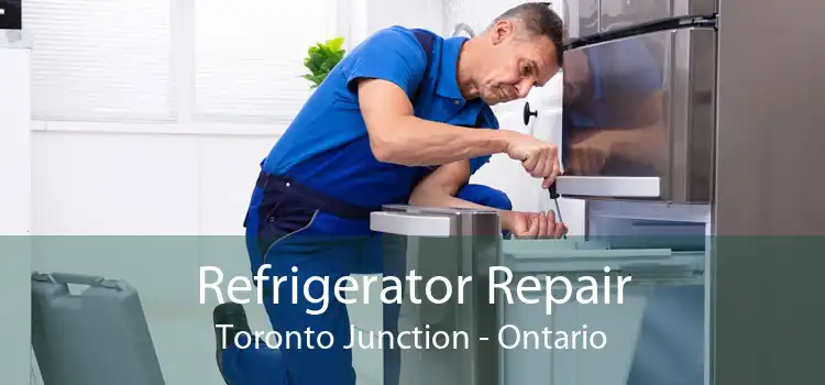 Refrigerator Repair Toronto Junction - Ontario