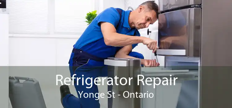Refrigerator Repair Yonge St - Ontario