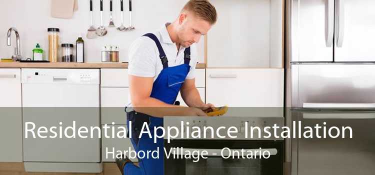 Residential Appliance Installation Harbord Village - Ontario