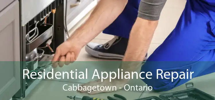 Residential Appliance Repair Cabbagetown - Ontario