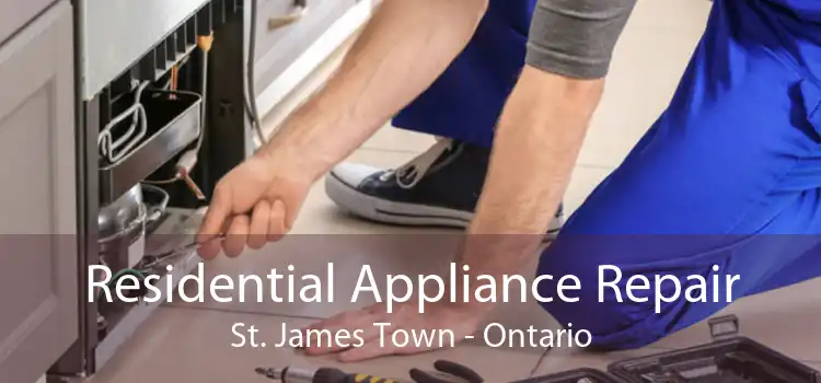 Residential Appliance Repair St. James Town - Ontario