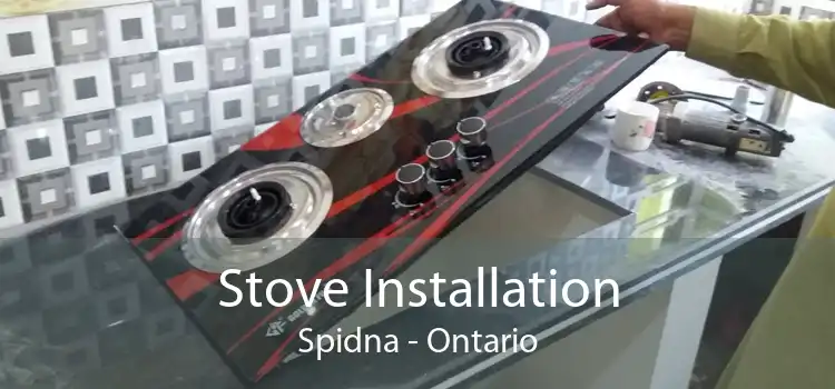 Stove Installation Spidna - Ontario