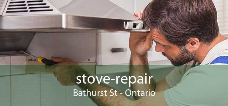 stove-repair Bathurst St - Ontario